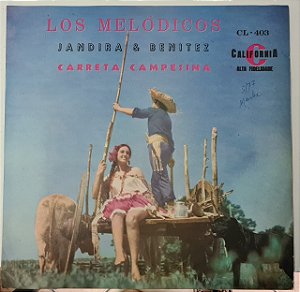 Disco de Vinil Los Melódicos & Jandira e Benitez - Carreta Campesina Interprete Los Melódicos & Jandira e Benitez (1979) [usado]