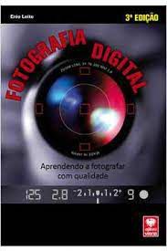 Livro Fatografia Digital: Aprendendo a Fotografar com Qualidade Autor Leite, Enio (2015) [usado]