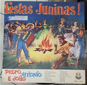 Disco de Vinil Festas Juninas! Interprete Pedro, Antônio e João (1979) [usado]
