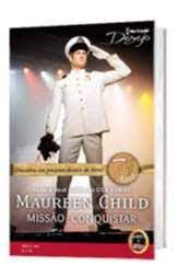 Livro Harlequin Desejo N. 170- Missão: Conquistar Autor Child, Maureen (2012) [usado]