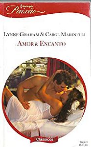 Livro Harlequin Paixão N. 3 - Amor e Encanto Autor Graham, Lynne e Carol Marinelli (2012) [usado]