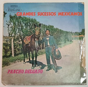 Disco de Vinil Grandes Sucessos Mexicanos Interprete Pancho Delgado (1980) [usado]