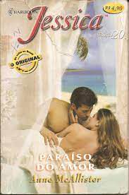 Livro Harlequin Jessica N. 20 - Paraíso do Amor Autor Mcallister, Anne (2006) [usado]