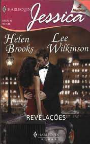 Livro Harlequin Jessica Nº 95 - Revelações Autor Brooks, Helen e Lee Wilkinson (2009) [usado]