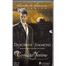 Livro Rainhas do Romance Histórico Nº 03 - Coração Ferino Autor Deborah Simmons (2009) [usado]
