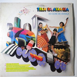 Disco de Vinil Trem da Alegria do Clube da Criança Interprete Trem da Elegria (1985) [usado]
