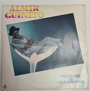 Disco de Vinil Perfume de Champanhe Interprete Almir Guinéto (1987) [usado]