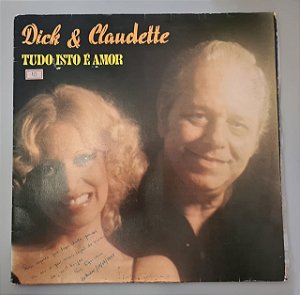 Disco de Vinil Tudo Isso é Amor Interprete Dick & Claudete (1976) [usado]