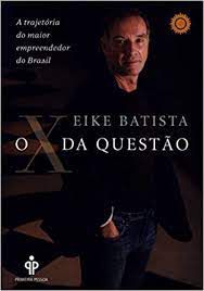 Livro X da Questão Autor Batista, Eike (2011) [usado]