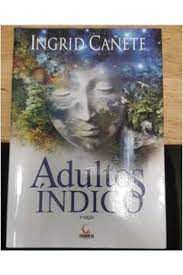 Livro Adultos Indigo Autor Canete, Ingrid (2014) [usado]