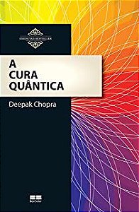 Livro Cura Quântica, a Autor Chopra, Deepak (2013) [usado]