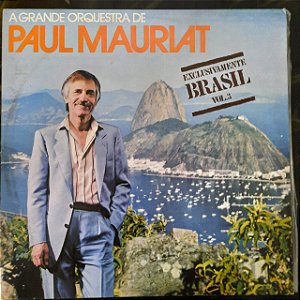 Disco de Vinil a Grande Orquestra de Paul Mauriat - Exclusivamente Brasil Vol. 3 Interprete Paul Mauriat (1980) [usado]