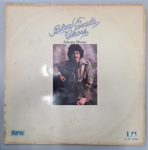 Disco de Vinil Blue Suede Shoes Interprete Johnny Rivers (1973) [usado]