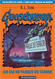 Livro Goosebumps - um Dia no Parque do Terror Autor Stine, R.l. (2006) [usado]