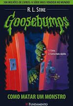Livro Goosebumps - Como Matar um Monstro Autor Stine, R.l. (2010) [usado]