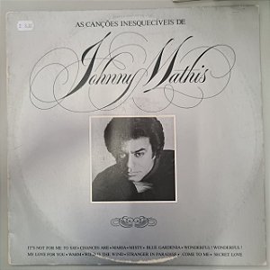 Disco de Vinil as Canções Inesquecíveis de Johnny Mathis Interprete Johnny Mathis [usado]