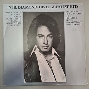 Disco de Vinil His 12 Greatest Hits Interprete Neil Diamond (1974) [usado]