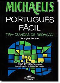 Livro Michaelis Português Fácil - Tira-dúvidas de Redação Autor Tufano, Douglas (2010) [usado]