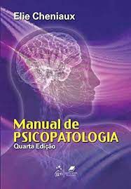 Livro Manual de Psicopatologia Autor Cheniaux, Elie (2012) [usado]