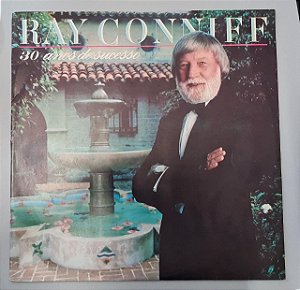 Disco de Vinil 30 Anos de Sucesso Interprete Ray Conniff (1986) [usado]