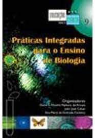 Livro Práticas Intergradas para o Ensino de Biologia Autor Araujo, Elaine S. Nabuco de e Outros (2008) [usado]