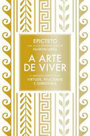Livro Arte de Viver, a Autor Epicteto (2018) [usado]