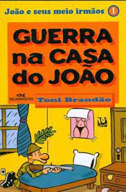 Livro Guerra na Casa do João: João e seus Meio Irmãos Vol. 1 Autor Brandão, Toni (2010) [usado]