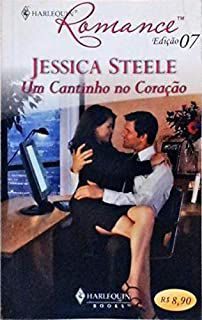 Livro Harlequin Romance Nº 07 - um Cantinho no Coração Autor Jessica Steele (2006) [usado]