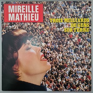 Disco de Vinil Mireille Mathieu - Trois Milliards de Gens Sur Terre (1982) Interprete Mireille Mathieu (1982) [usado]