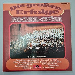 Disco de Vinil Fischer-chöre Interprete Die Grossen Ergolge (1974) [usado]