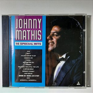 Cd Johnny Mathis - 14 Special Hits Interprete Johnny Mathis (1993) [usado]