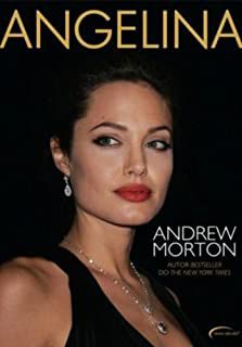 Livro Angelina - Uma Biografia Não Autorizada Autor Morton, Andrew (2011) [usado]