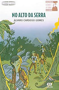 Livro no Alto da Terra ( Coleção Descobrindo os Clássicos) Autor Gomes, Álvaro Cardoso (2014) [seminovo]