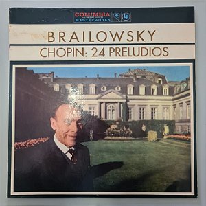 Disco de Vinil Chopin: 24 Prelúdios Interprete Brailowsky (1960) [usado]