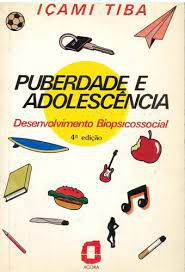 Livro Puberdade e Adolescência: Desenvolvimento Biopsicossocial Autor Tiba, Içami (1986) [usado]