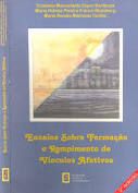 Livro Ensaios sobre Formação e Rompimento de Vínculos Afetivos Autor Berthoud, Cristiana Mercadante Esper (1998) [usado]
