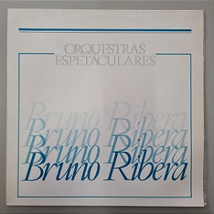 Disco de Vinil Orquestras Espetaculares Interprete Bruno Ribera (1989) [usado]