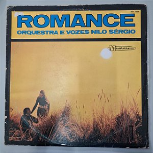 Disco de Vinil Romance Interprete Orquestra e Vozes Nilo Sérgio (1979) [usado]