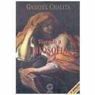 Livro Vivendo a Filosofia Autor Chalita, Gabriel (2004) [usado]