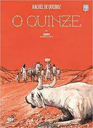 Livro Quinze, o ( Clássicos Brasileiros em Hq) Autor Queiroz, Rachel de [usado]