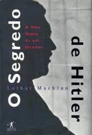 Livro Segredo de Hitler, o Autor Machtan, Lothar (2001) [usado]