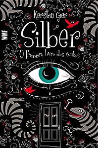 Livro Silber: o Primeiro Livro dos Sonhos Autor Gier, Kerstin (2017) [usado]