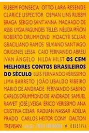 Livro os Cem Melhores Contos Brasileiros do Século Autor Moriconi, Italo [usado]