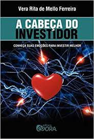 Livro Cabeça do Investidor, A: Conheça suas Emoções para Investir Melhor Autor Ferreira, Vera Rita de Mello (2011) [usado]