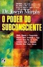 Livro Poder do Subconsciente, o Autor Murphy, Joseph (1963) [usado]