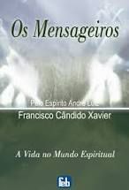 Livro os Mensageiros Autor Xavier, Francisco Cândido (2011) [usado]