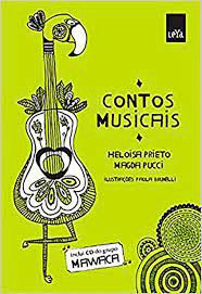 Livro Contos Musicais ( Inclui Cd- Grupo Mawaca) Autor Prieto, Heloisa e Magda Pucci (2014) [usado]