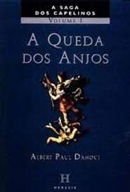 Livro a Queda dos Anjos: a Saga dos Capelinos Vol. 1 Autor Dahoui, Albert Paul (1999) [usado]