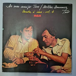 Disco de Vinil ao Meu Amigo Tom, Samba é Isso Vol.4 Interprete Milton Banana Trio (1980) [usado]