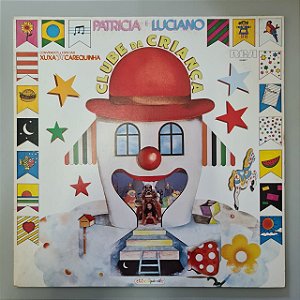Disco de Vinil Clube da Criança Interprete Patrícia e Luciano (1984) [usado]